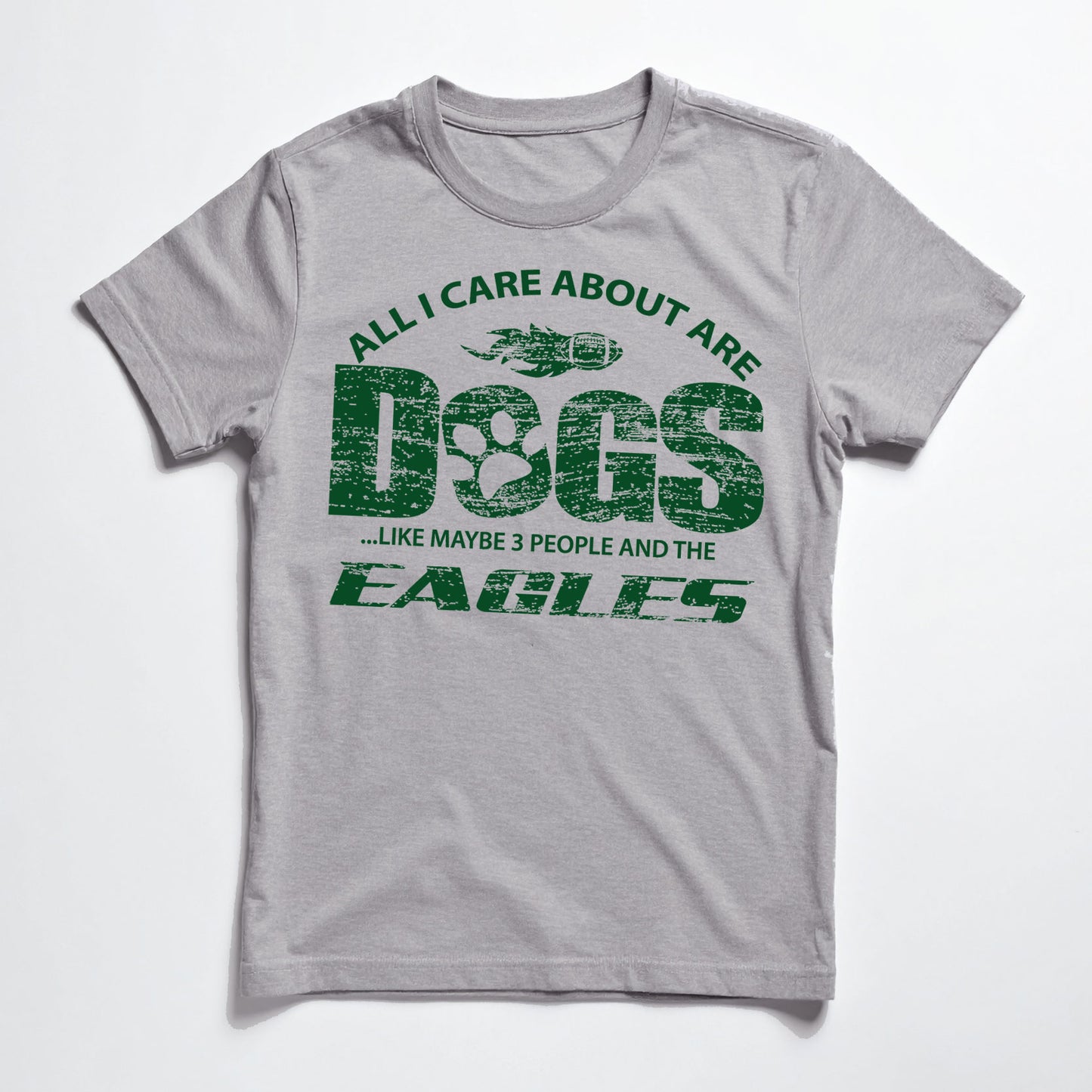 All I Care About Are Dogs And Eagles Tee