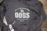 All I Care About Are Dogs And Like Maybe 3 People And Beer Hoodie With Insulated Beverage Holder