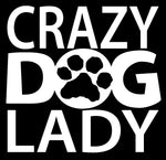 Crazy Dog Lady Vinyl Decal