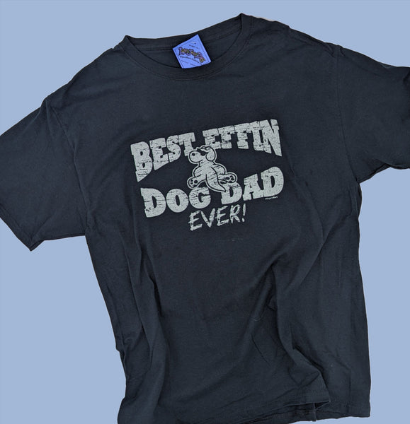 Best Effin Dog Dad Ever Tee